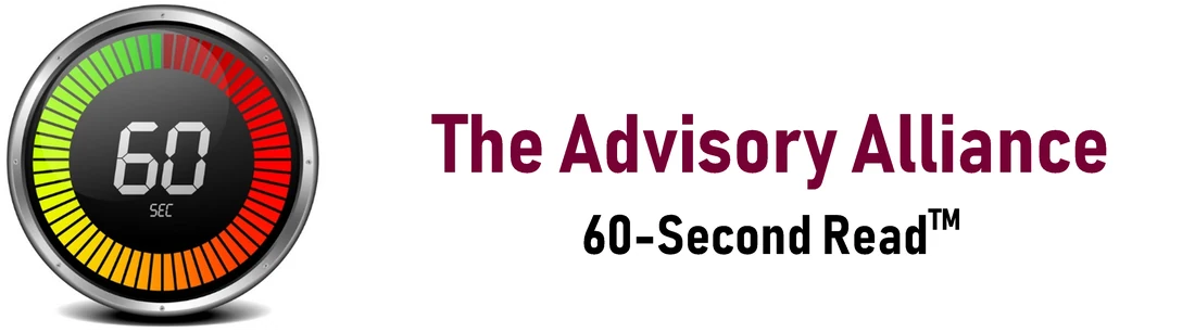 The Advisory Alliance 60-Second Read